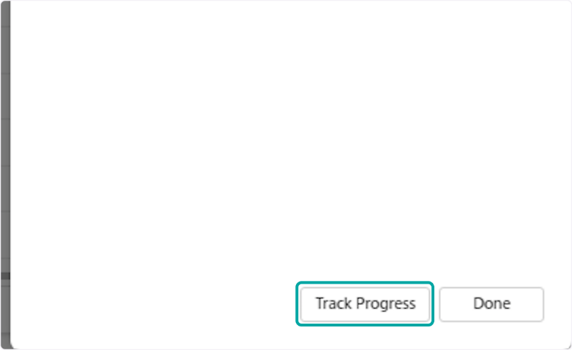 Click on Track Progress to view the progress of your import.